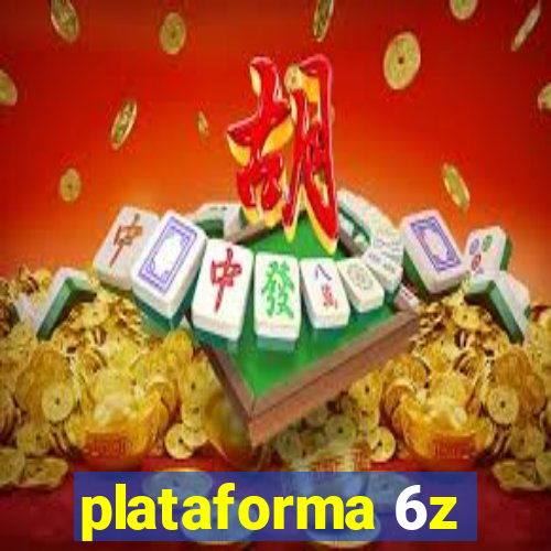 plataforma 6z